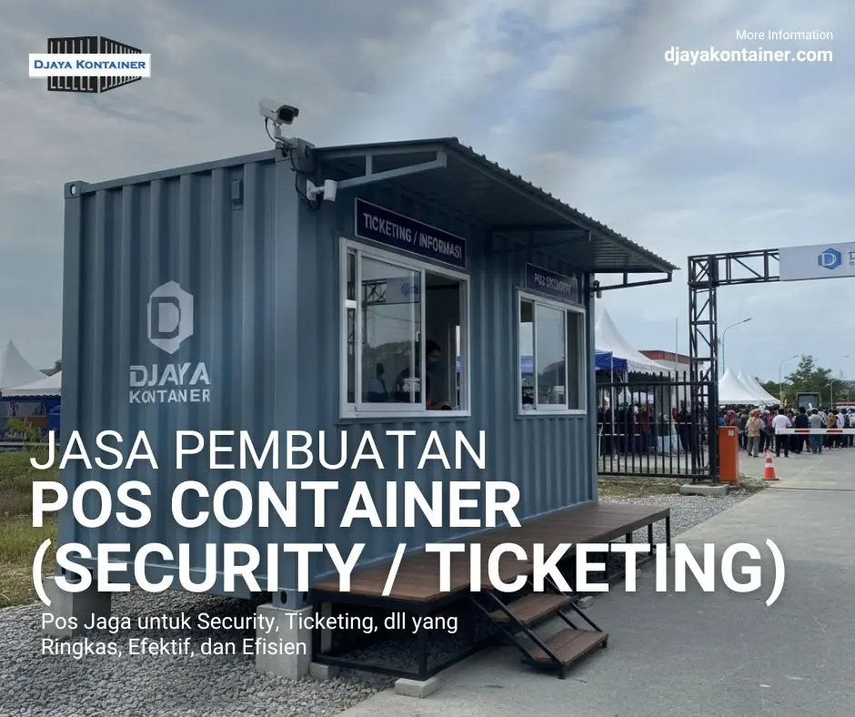 Djaya Kontainer Jasa Pembuatan Pos Container untuk Jaga atau Ticketing Djaya Kontainer Jasa Pembuatan Pos Container untuk Jaga atau Ticketing