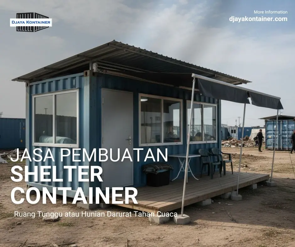Djaya Kontainer Jasa Pembuatan Shelter Container Djaya Kontainer Jasa Pembuatan Shelter Container